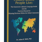 Politics Where People Live: The Grassroots Cafeteria Campaign Model ( GCCM) edition